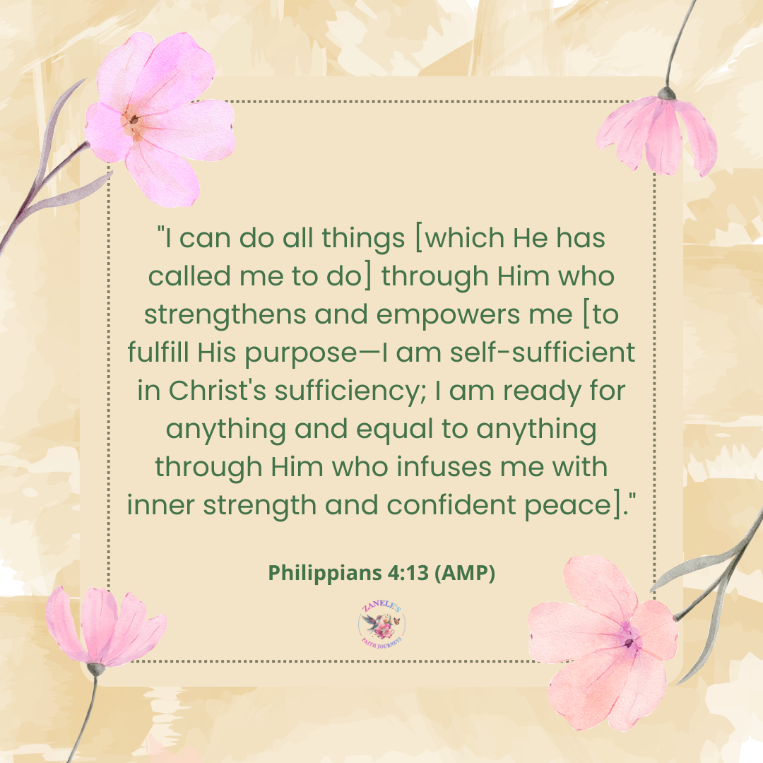Philippians 4:13 AMP scripture graphic about being ready for anything through Christ's strength
