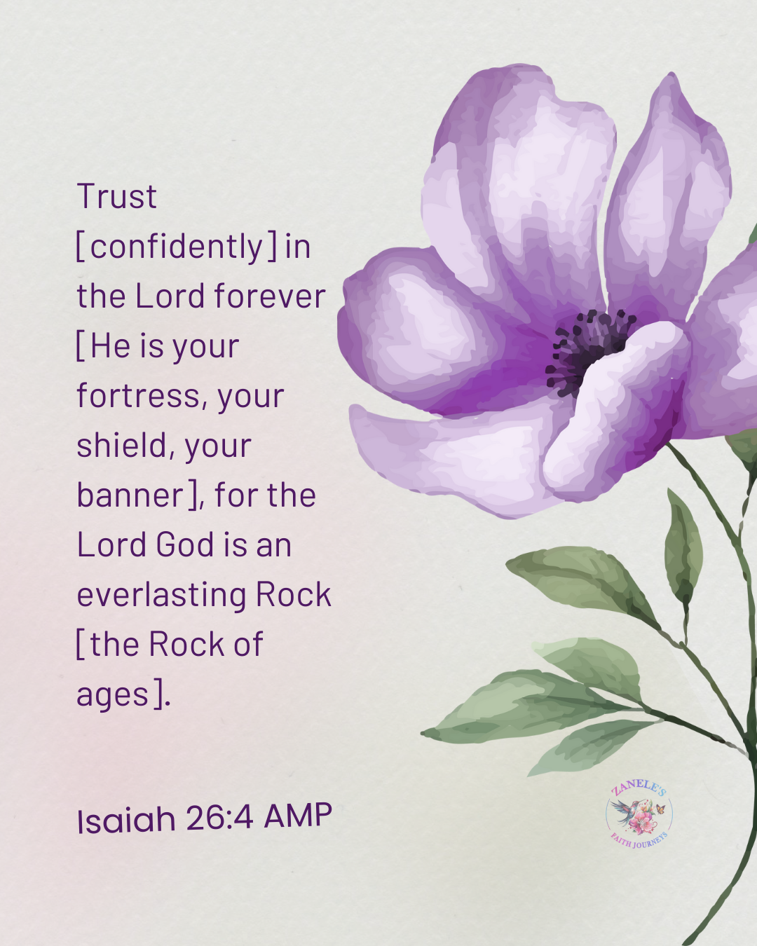 Scripture graphic featuring Isaiah 26:4 about trusting in the Lord forever, decorated with elegant purple watercolor flower on neutral background.