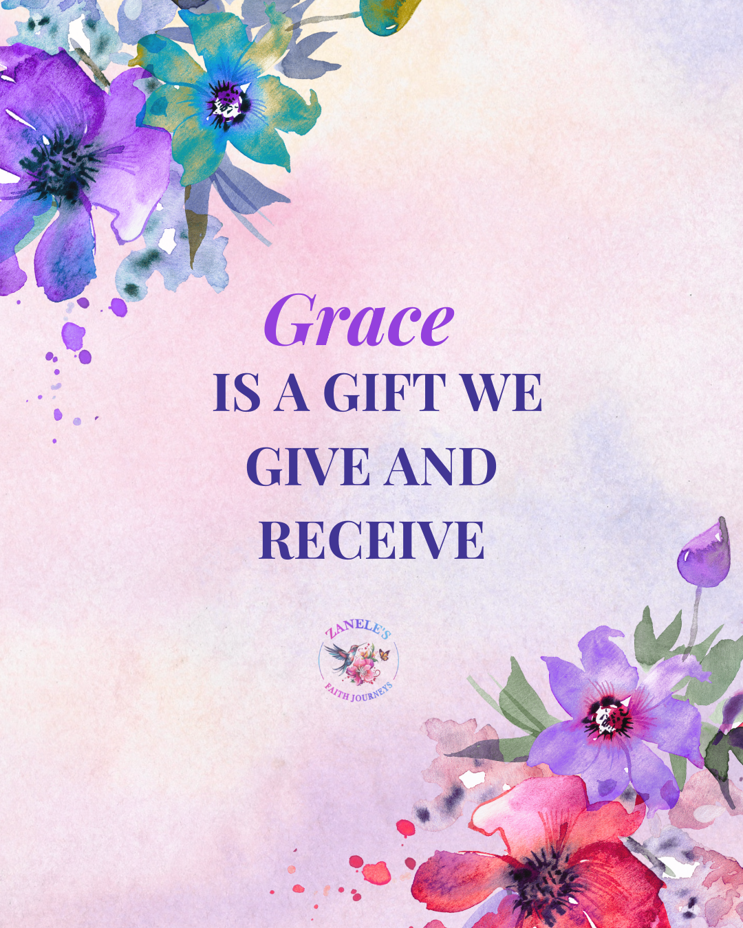 Soft lavender and blush background with florals featuring the message about grace as a gift both given and received