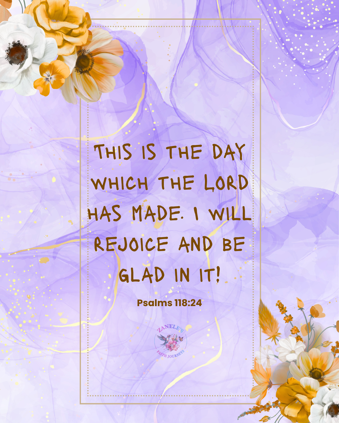 Inspirational graphic with Bible verse Psalm 118:24 about rejoicing in the day the Lord has made