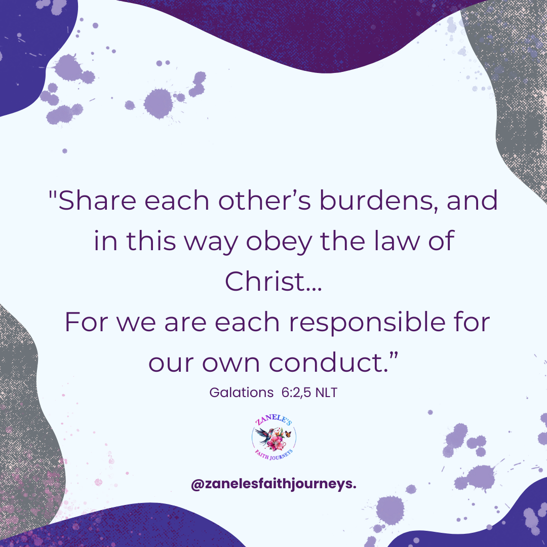 Galatians 6:2-5 scripture quote about carrying burdens versus carrying loads in relationships.