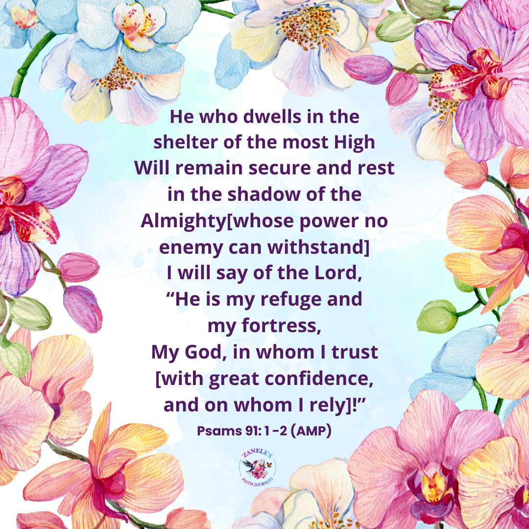 Psalm 91:1-2 Scripture graphic about dwelling in shelter of the Most High and resting in shadow of Almighty, refuge and fortress in God.