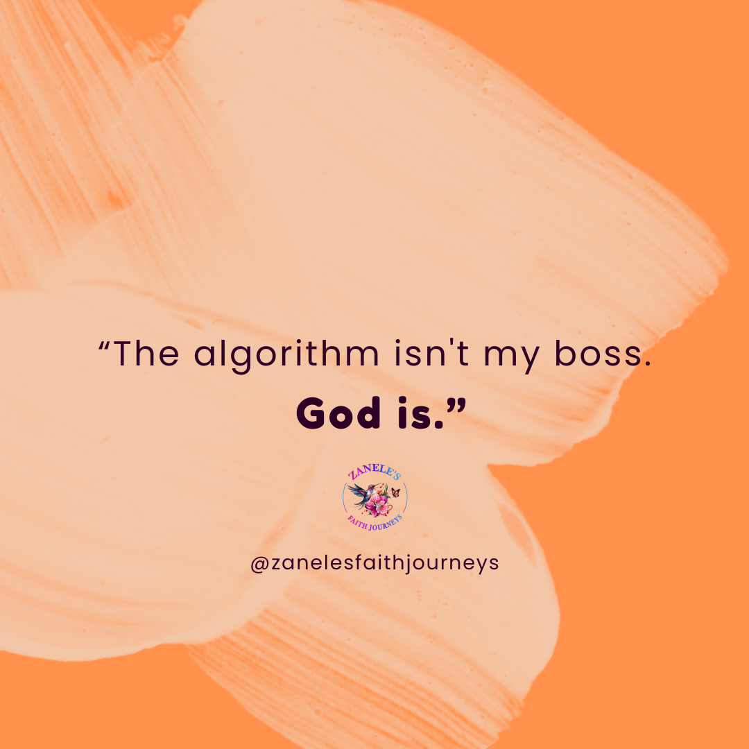Quote about trusting God over social media algorithms.
