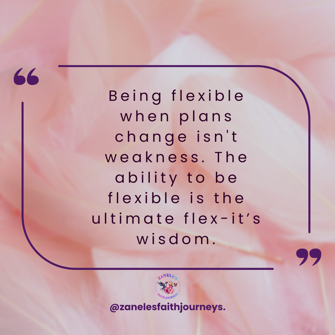 Motivational quote about flexibility being strength and wisdom, not weakness.