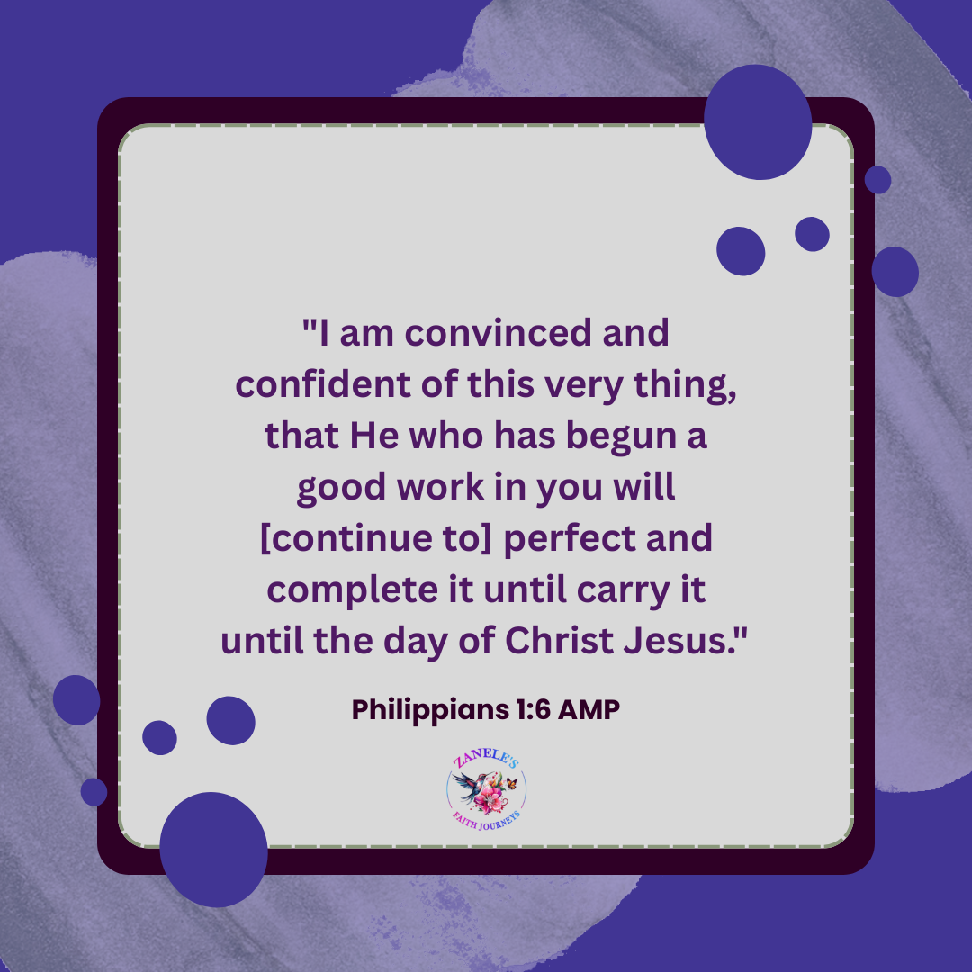 Philippians 1:6 scripture graphic about God completing the good work He began, offering encouragement through difficult seasons.