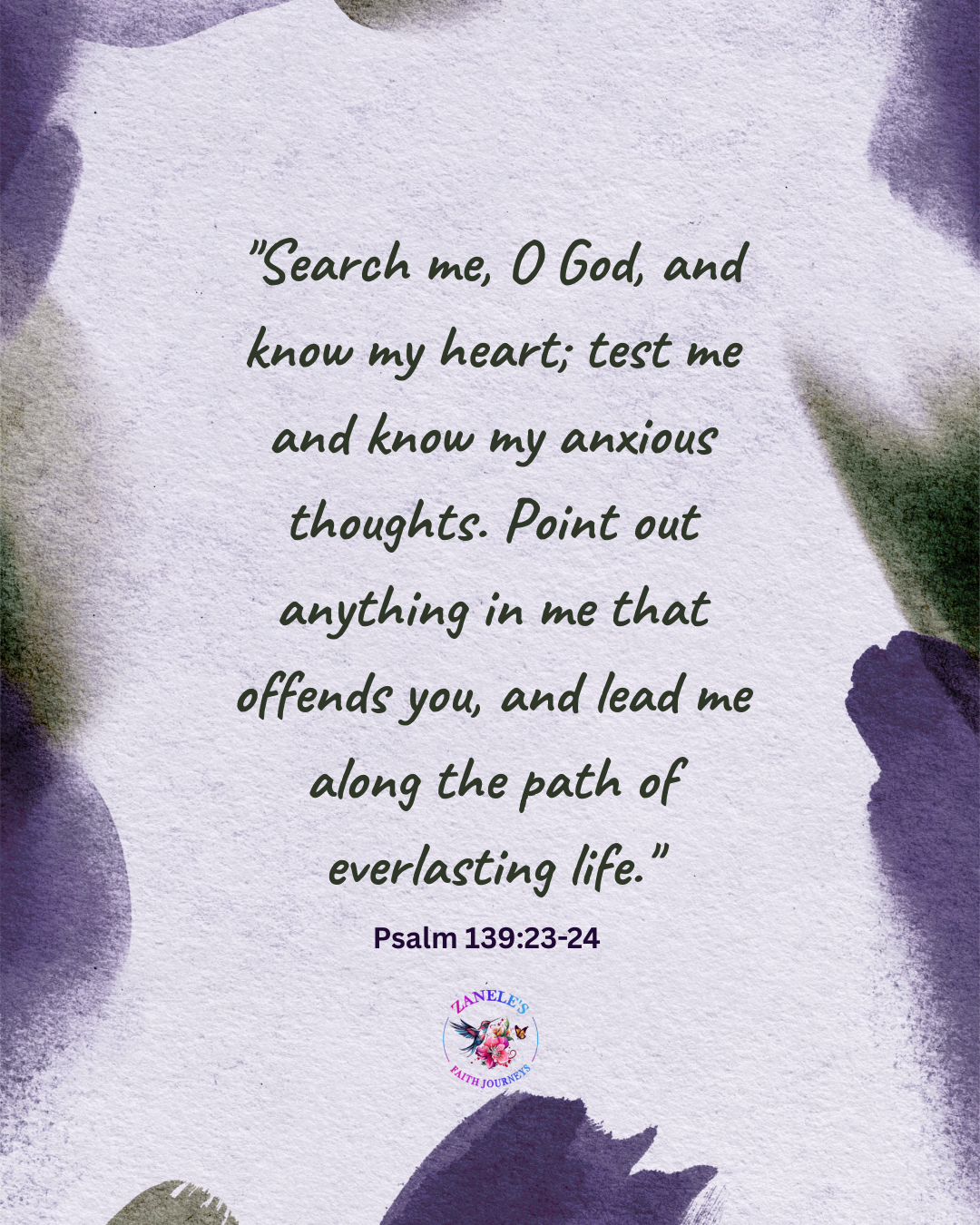 Psalm 139:23-24 scripture graphic about God searching and knowing our hearts.