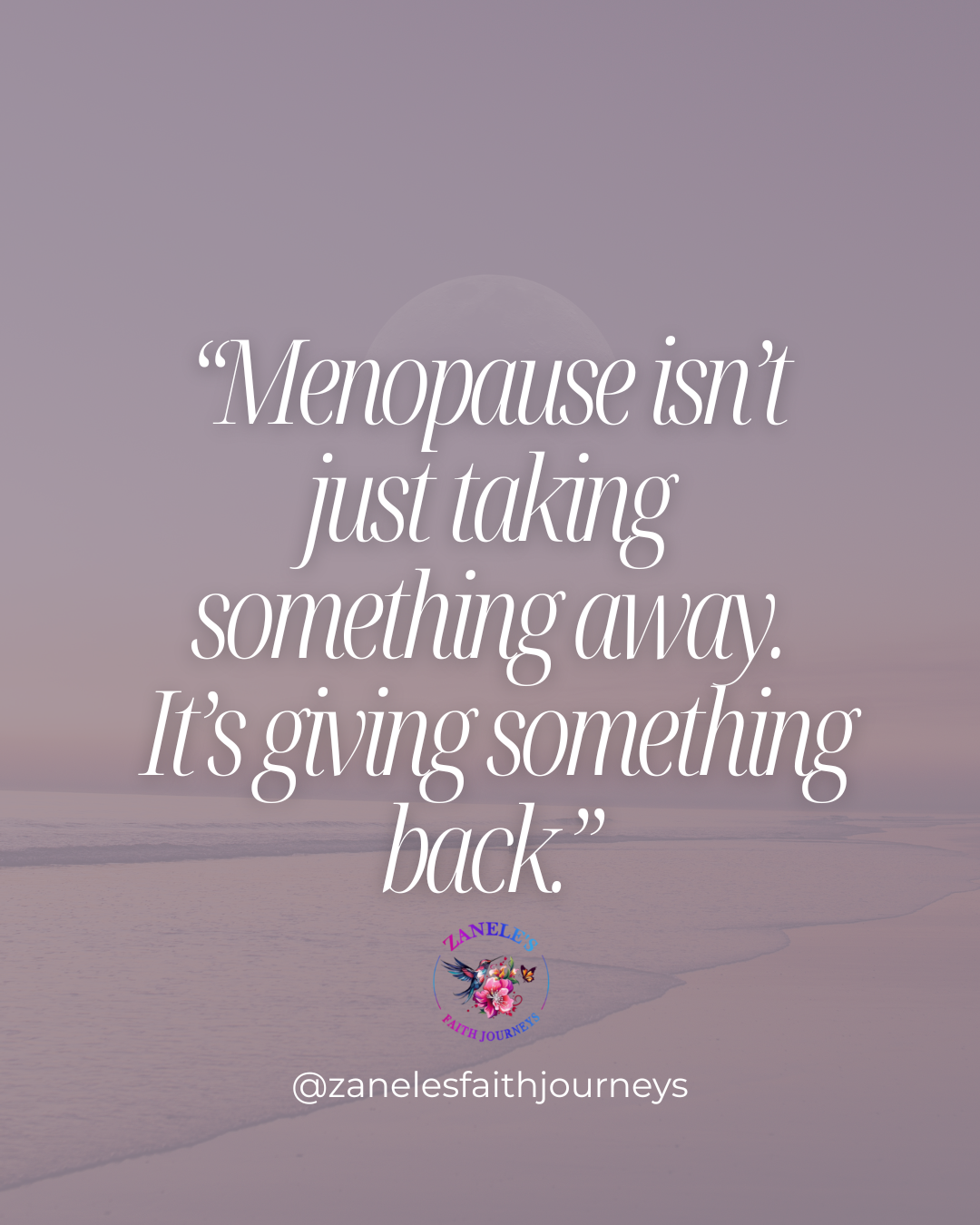 Quote about menopause and brain changes leading to personal freedom.