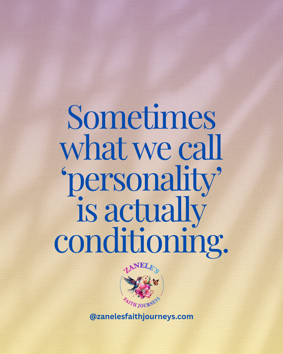 Quote graphic about conditioning and childhood survival patterns influencing adult behavior.