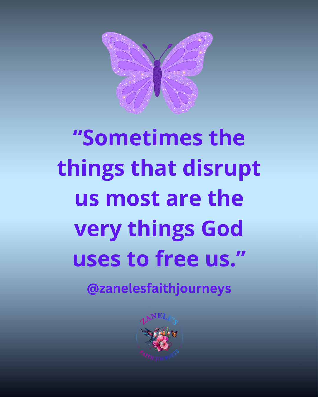 Inspirational pull quote about disruption leading to freedom through God’s plan.