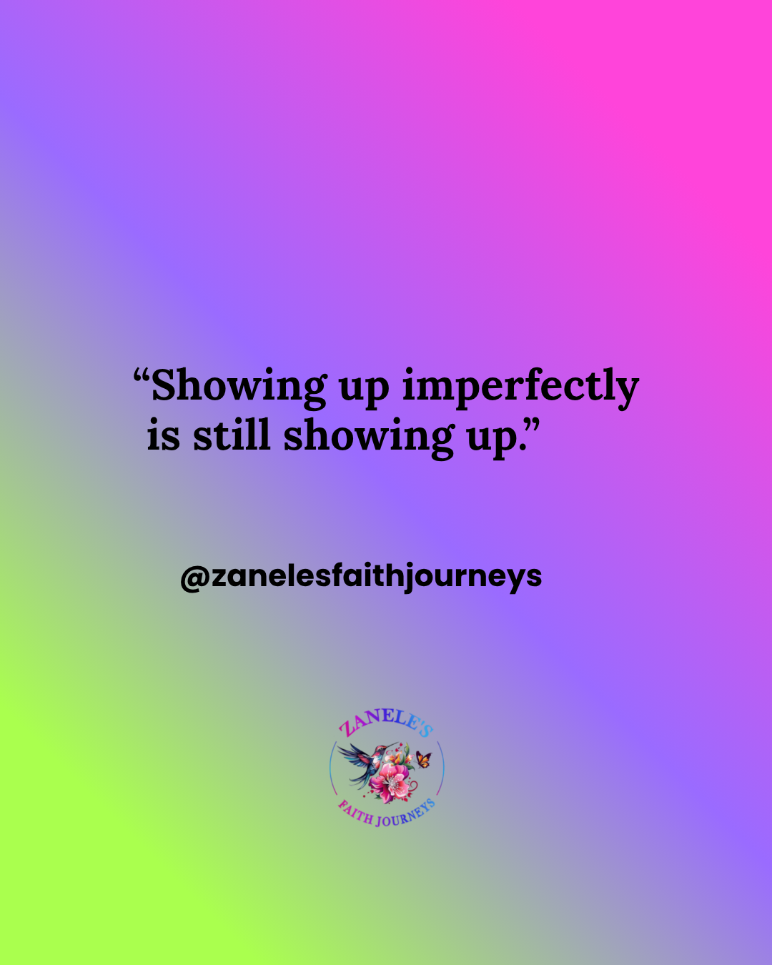 Motivational quote about showing up imperfectly during a wellness and faith journey